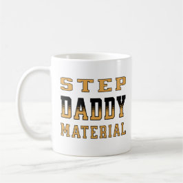 Taza De Café Step Daddy Material Feliz Día del Padre 2024