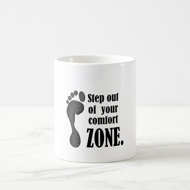 Taza De Café step out of your comfort zone  (Centro)