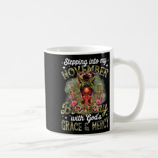 Taza De Café Stepng Into My November Birthday Black Women Chris (Derecha)