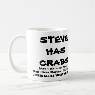 TAZA DE CAFÉ STEVE TIENE CANGREJOS