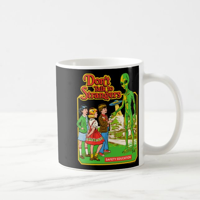 Taza De Café Steven Rhodes Don't Talk To Strangers Alien Retro  (Derecha)