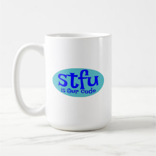 Taza De Café STFU es nuestro código Mug