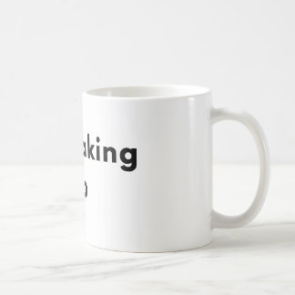 Taza De Café Still Waking Up Minimal Typography Mug