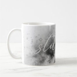 Taza De Café Still You Romantic Quote Mug