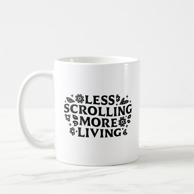 Taza De Café Stop scrolling anxiety mindfulness quotes (Izquierda)
