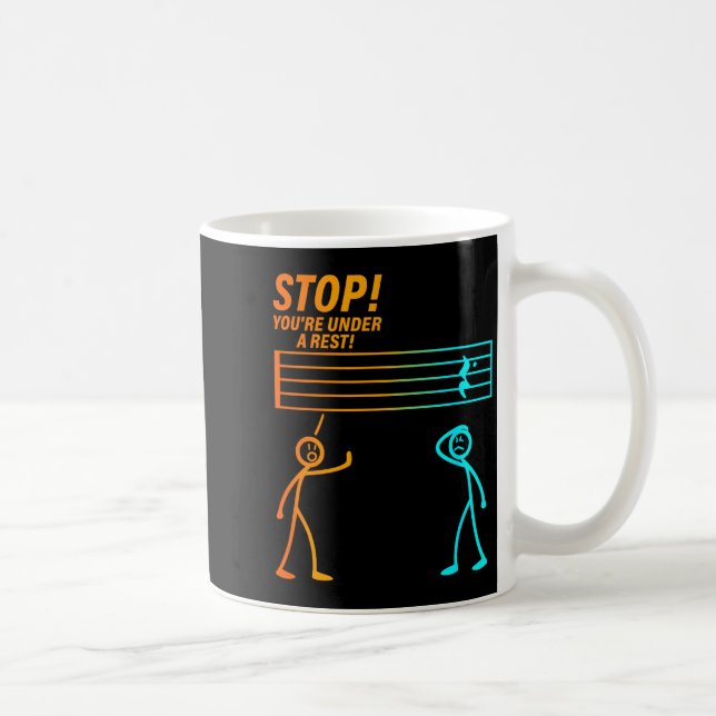 Taza De Café Stop You're Under A Rest _ Funny Music Teacher  (Derecha)