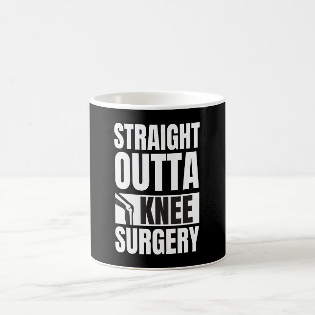 Taza De Café Straight Outta Knee Surgery (Centro)