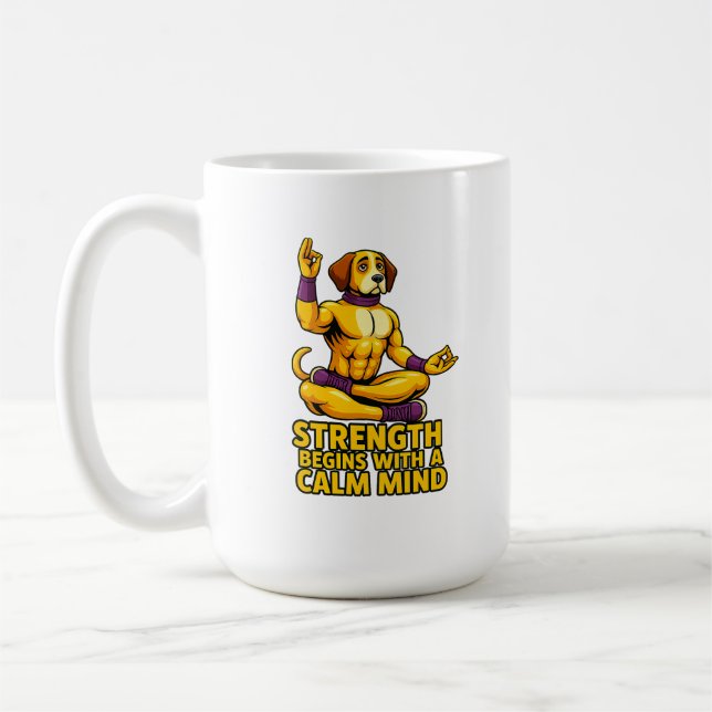 Taza De Café Strength Begins with a Calm Mind (Izquierda)