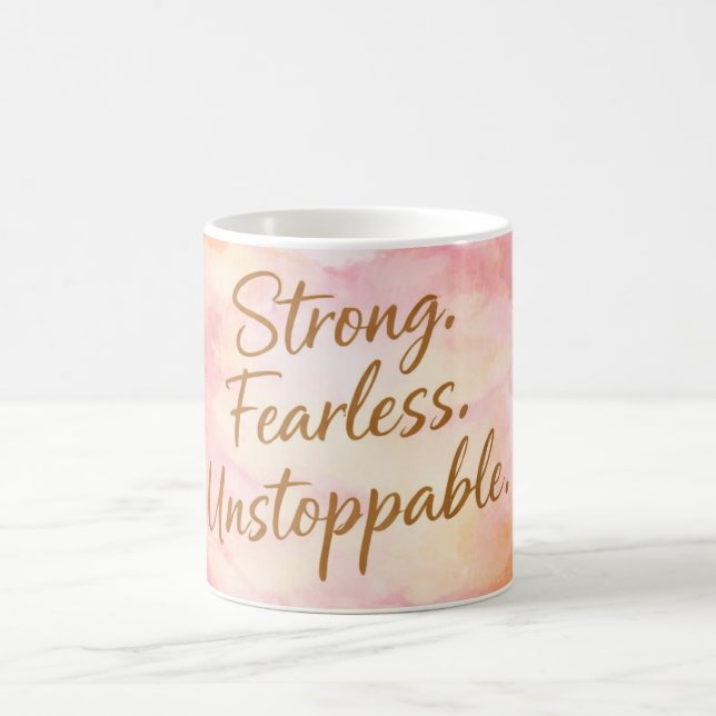 Taza De Café Strong Fearless Unstoppable Motivation Coffee  (Centro)