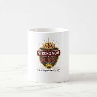 Taza De Café Strong Mom Queen Gold Crown Coffee Mug