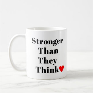 Taza De Café Stronger Than They Think Inspirational Classic 