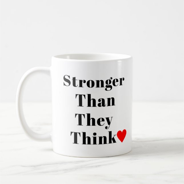 Taza De Café Stronger Than They Think Inspirational Classic  (Izquierda)