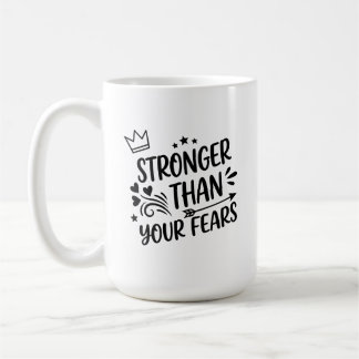 Taza De Café Stronger Than Your Fears Whimsical Hand-Lettered I