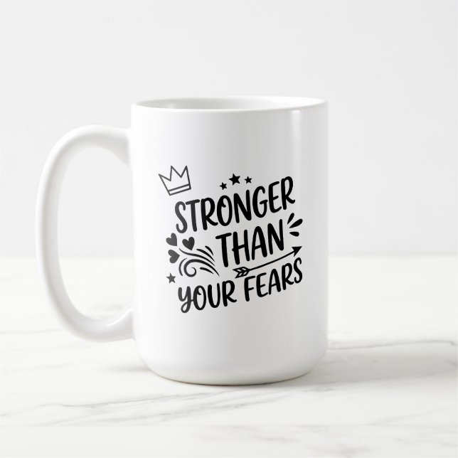 Taza De Café Stronger Than Your Fears Whimsical Hand-Lettered I (Izquierda)
