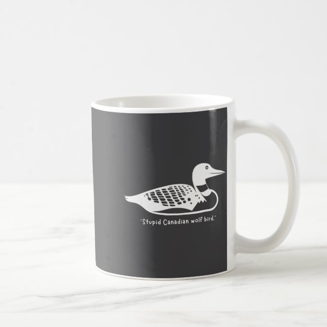 Taza De Café Stud Canadian Wolf Bird Funny Loon Humor  (Derecha)