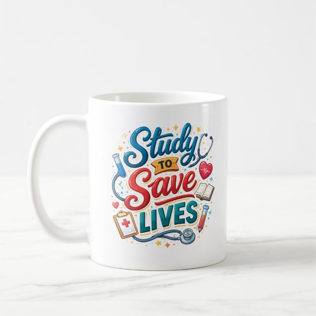 Taza De Café Study to Save Lives | Doctor Appreciation (Izquierda)