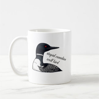 Taza De Café Stupid Canadian Wolf Bird