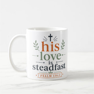 Taza De Café Su amor es firme cita elegante basada en la fe