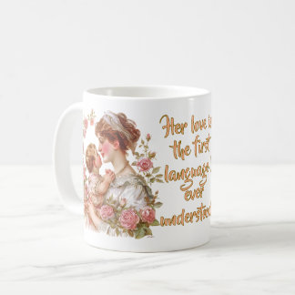 Taza De Café Su Amor Fue Mi Primer Idioma" Cita - Editable T