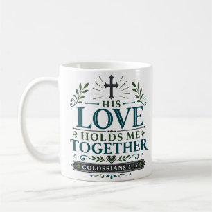 Taza De Café Su amor me mantiene unido. Fomento bíblico