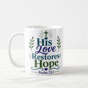Taza De Café Su Amor Restaura la Esperanza Cita de Esperanza Re