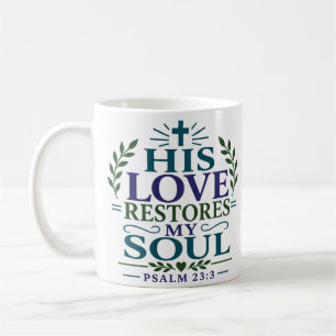 Taza De Café Su amor restaura mi alma Cita Espiritual Negrita