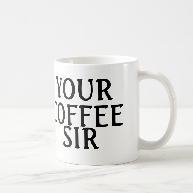 Taza De Café Su café, señor Mugs (Derecha)