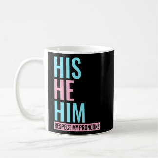 Taza De Café Su Él Respeta Mis Pronouns Transgender Lgbt Co