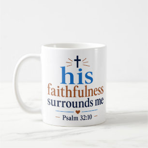 Taza De Café Su Fidelidad Me Rodea Cita Inspiradora