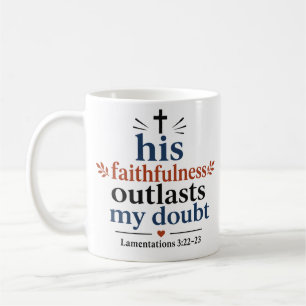 Taza De Café Su Fidelidad Supera Mi Duda Ánimo