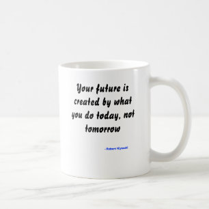 Taza De Café Su futuro es creado por lo que usted lo hace hoy