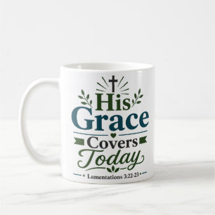 Taza De Café Su Gracia Cubre Hoy Cita de Esperanza Cristiana