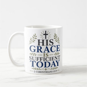 Taza De Café Su Gracia Es Suficiente Hoy Cita de las Escrituras
