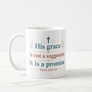 Taza De Café Su Gracia No Es Una Sugerencia Es Una Promesa Cris