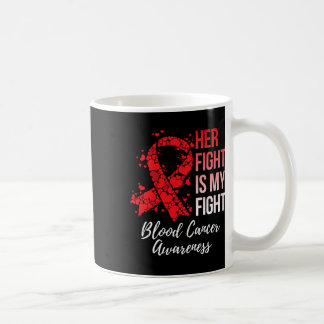 Taza De Café Su lucha es mi lucha Conciencia del cáncer de sang