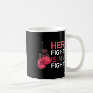 Taza De Café Su lucha es mi lucha contra el cáncer de mama