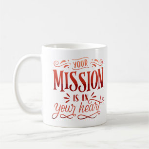TAZA DE CAFÉ SU MISIÓN ES UN CORAZÓN