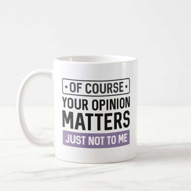 Taza De Café Su Opinión Importa (Izquierda)