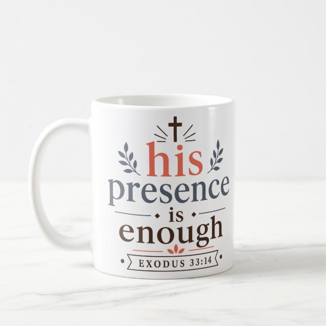 Taza De Café Su Presencia Es Suficiente Versículo Bíblico Inspi (Izquierda)