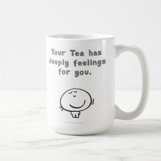 Taza De Café Su té tiene profundamente sensaciones para usted