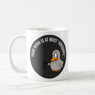 Taza De Café Su trabajo es adecuado en el mejor de los casos