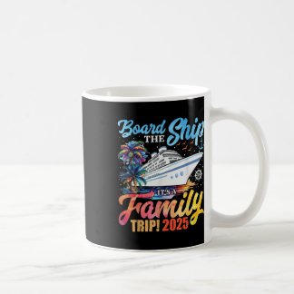 Taza De Café Sube Al Barco Es Un Viaje Familiar 2025 Grupo Coin