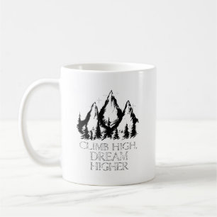 Taza De Café Sube alto, sueña más alto Inspirador
