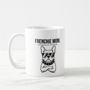 Taza De Café Subestímenme Mamá Frenchie Orgullosa Regalo Perro