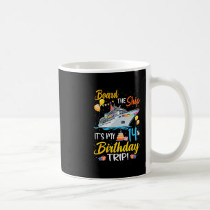 Taza De Café Subir Al Barco Es Mi Viaje De Cumpleaños Número 14