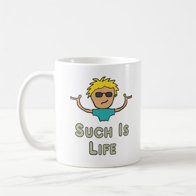 Taza De Café Such Is Life (Izquierda)