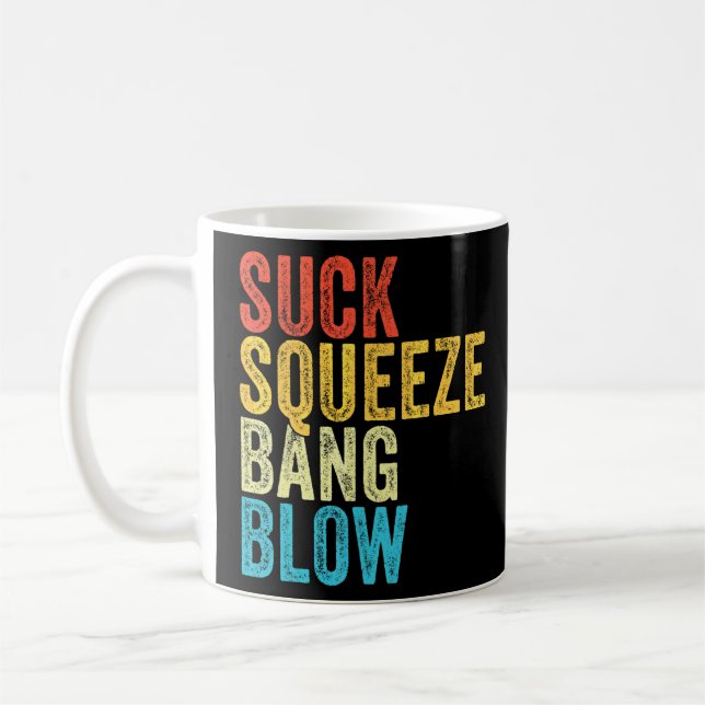 Taza De Café Suck Squeeze Bang Blow Funny Mechanny Car Funny Vi (Izquierda)