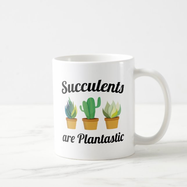 Taza De Café Suculentas Son Plantásticas (Derecha)