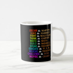Taza De Café Sueña como Martin, lidera como Harriet la negra