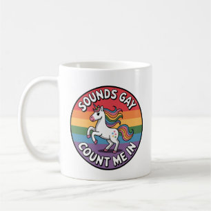Taza De Café Suena Gay Cuenta Conmigo Unicornio Bandera Arcoíri